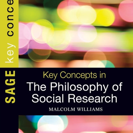 Key Concepts in the Philosophy of Social Research