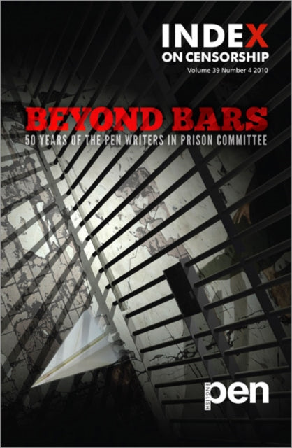 Beyond Bars: 50 Years of the PEN Writers in Prison Committee