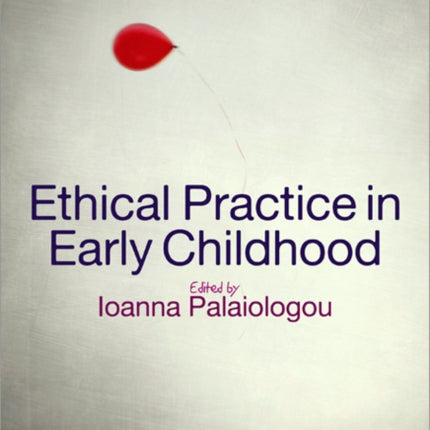 Ethical Practice in Early Childhood