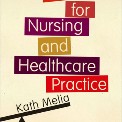 Ethics for Nursing and Healthcare Practice