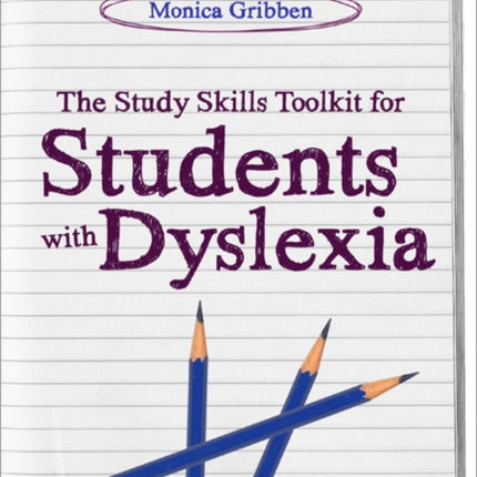 The Study Skills Toolkit for Students with Dyslexia