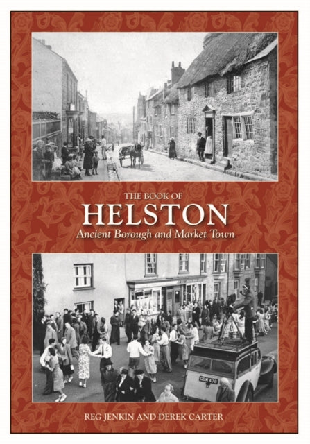 The Book of Helston Ancient Borough  Market Town
