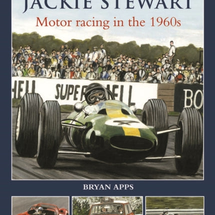 Jim Clark to Jackie Stewart: Motor Racing in the 1960's