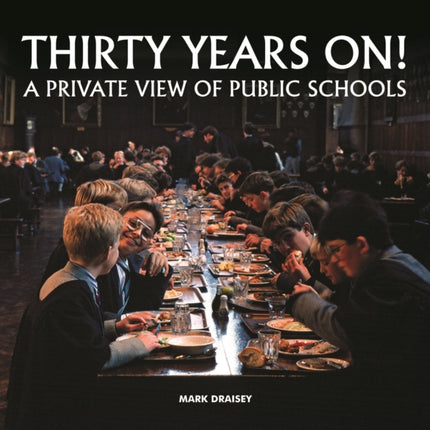 Thirty Years on! A Private View of Public Schools