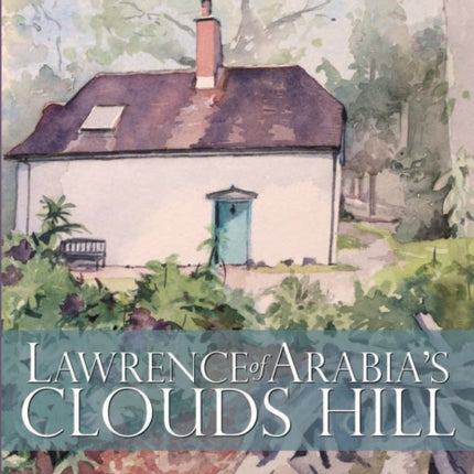 Lawrence of Arabia's Clouds Hill