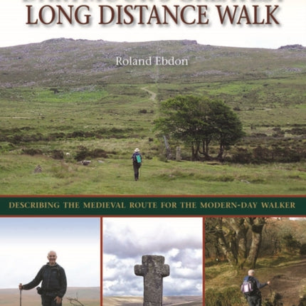 Dartmoor's Greatest Long Distance Walk: The Perambulation