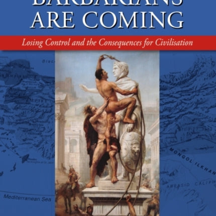The Barbarians are Coming