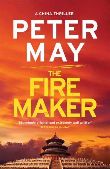 The Firemaker: The explosive crime thriller from the author of The Enzo Files (The China Thrillers Book 1)