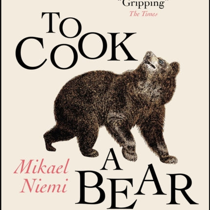 To Cook a Bear: Winner of the Petrona Award 2021