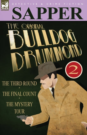 The Original Bulldog Drummond 2The Third Round the Final Count  the Mystery Tour