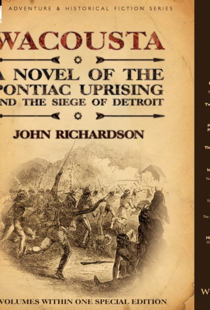 Wacousta A Novel of the Pontiac Uprising  the