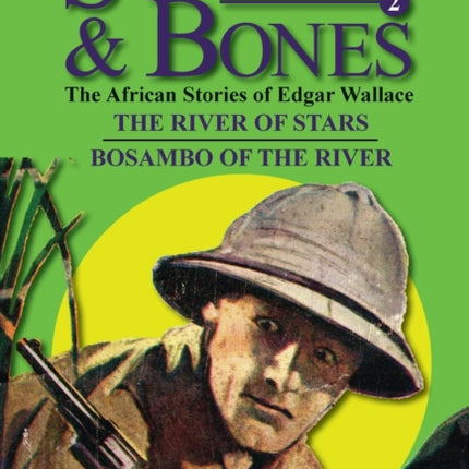 Sanders  BonesThe African Adventures 2The River of Stars  Bosambo of the River