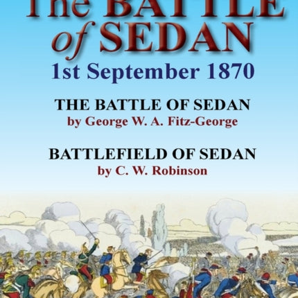 Two Accounts of the Battle of Sedan 1st September 1870
