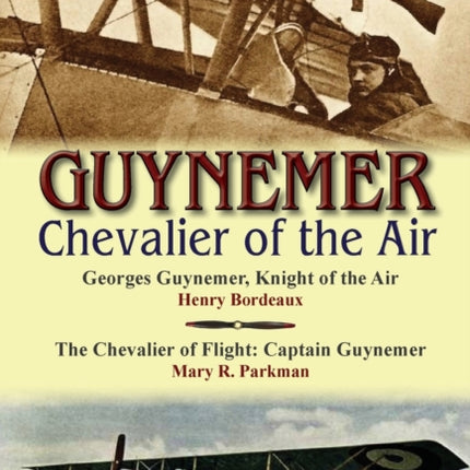 Guynemer Chevalier of the Air