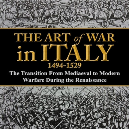 The Art of War in Italy 14941529