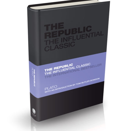 The Republic: The Influential Classic