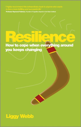 Resilience: How to cope when everything around you keeps changing