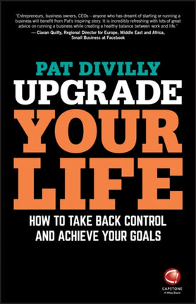 Upgrade Your Life: How to Take Back Control and Achieve Your Goals