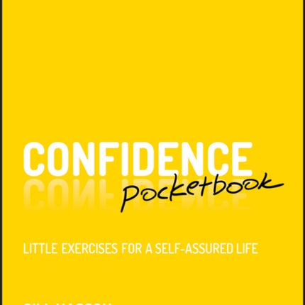 Confidence Pocketbook: Little Exercises for a Self-Assured Life