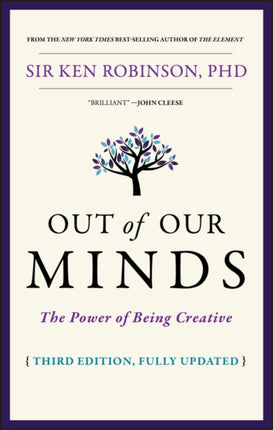 Out of Our Minds: The Power of Being Creative