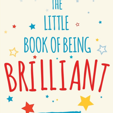 The Little Book of Being Brilliant