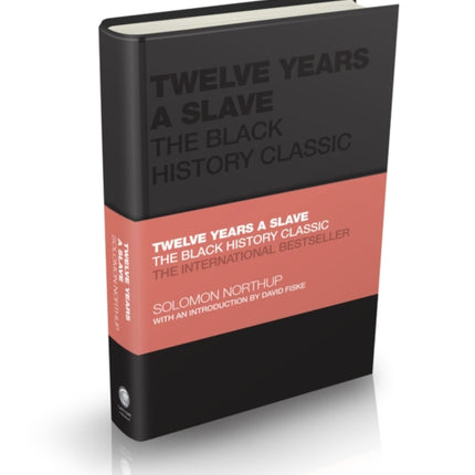 Twelve Years a Slave: The Black History Classic