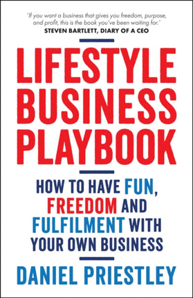 Lifestyle Business Playbook How to Structure Your  Business for Fun Freedom and Flexibility