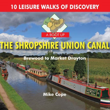 A Boot Up the Shropshire Union Canal: From Brewood to Market Drayton