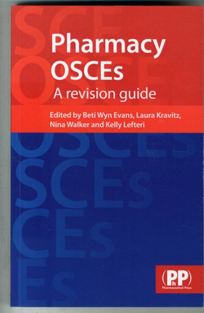 Pharmacy OSCEs: A Revision Guide