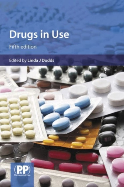 Drugs in Use: Case Studies for Pharmacists and Prescribers