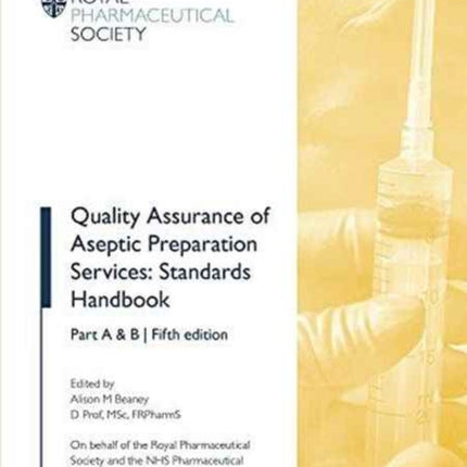 Quality Assurance of Aseptic Preparation Services: Standards Handbook