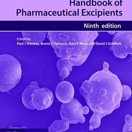 Handbook of Pharmaceutical Excipients: Edition 9