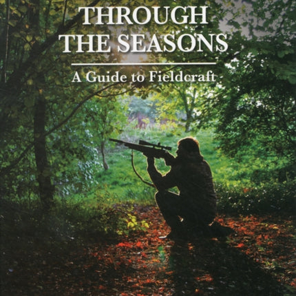 Air Rifle Hunting Through the Seasons: A Guide to Fieldcraft