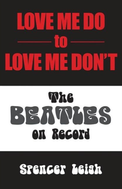 Love Me Do to Love Me Don't: The Beatles on Record