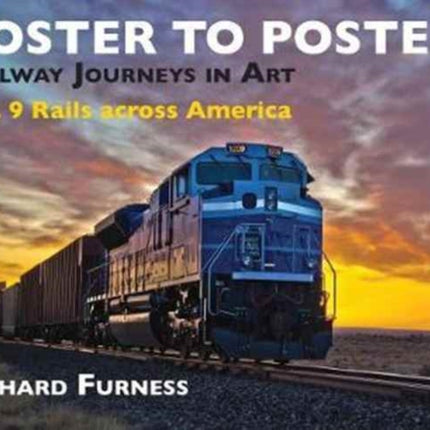 Railway Journeys in Art Volume 9: Rails Across America: 9