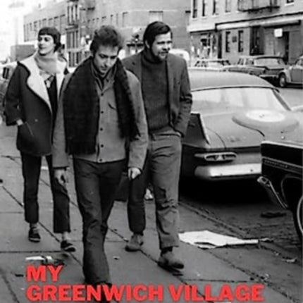 My Greenwich Village: Dave, Bob and Me