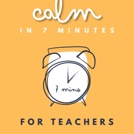 Stress to Calm in 7 Minutes for Teachers