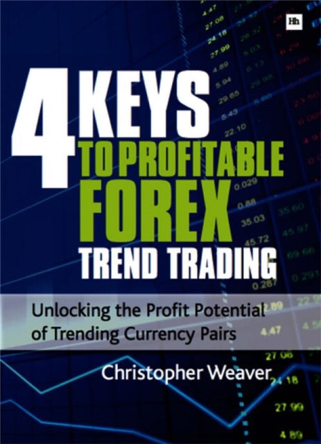 4 Keys to Profitable Forex Trend Trading