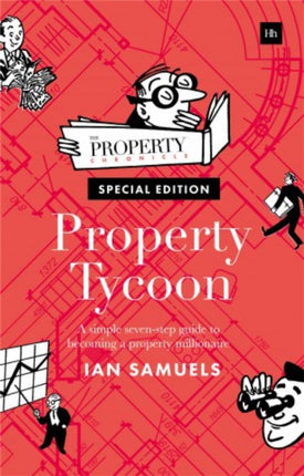 Property Tycoon A simple seven step guide to becoming a property millionaire