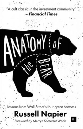 Anatomy of the Bear Lessons from Wall Streets four great bottoms