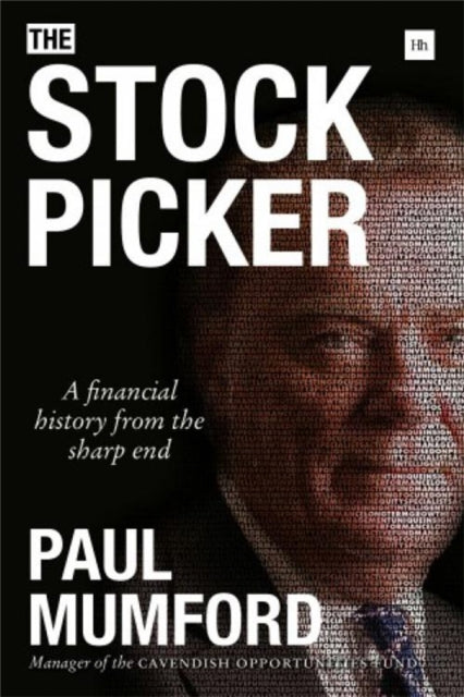 The Stock Picker A financial history from the sharp end