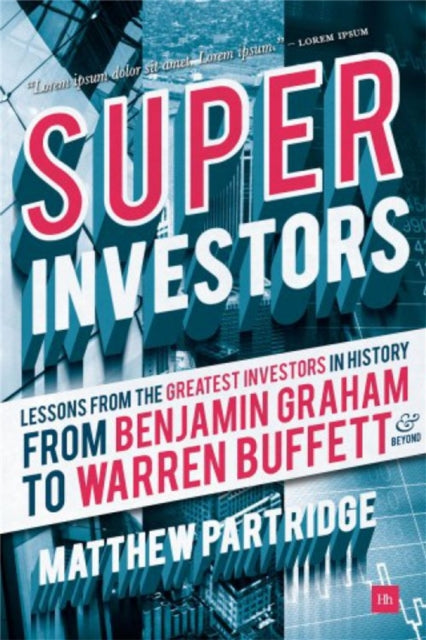 Superinvestors: Lessons from the Greatest Investors in History