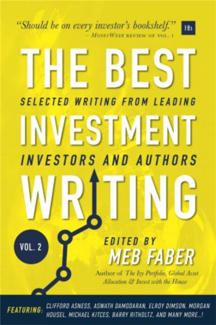 The Best Investment Writing - Volume 2: Selected writing from leading investors and authors