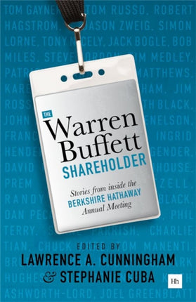 The Warren Buffett Shareholder: Stories from inside the Berkshire Hathaway Annual Meeting