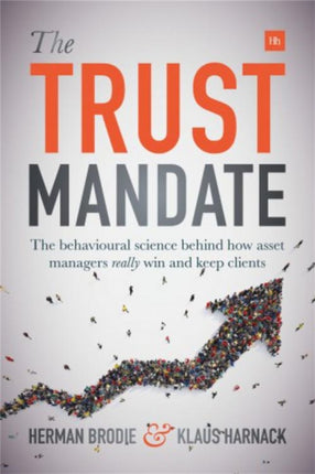 The Trust Mandate: The behavioural science behind how asset managers really win and keep clients