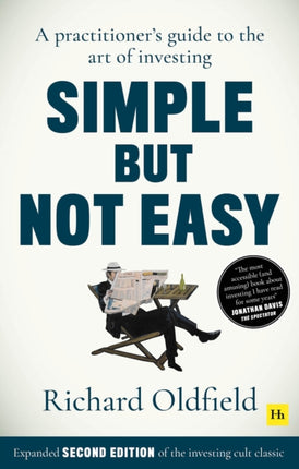 Simple But Not Easy, 2nd edition: A practitioner's guide to the art of investing