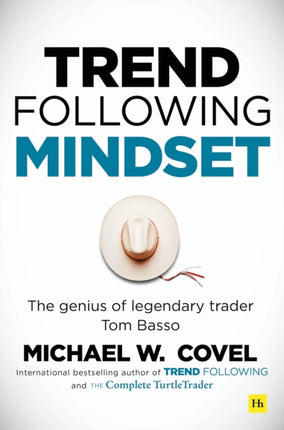 Trend Following Mindset: The Genius of Legendary Trader Tom Basso