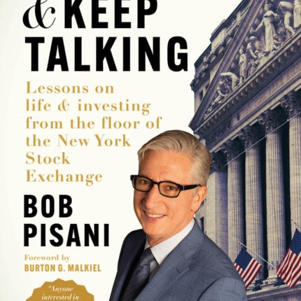 Shut Up and Keep Talking: Lessons on Life and Investing from the Floor of the New York Stock Exchange