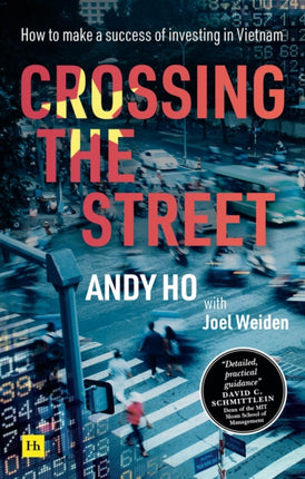 Crossing the Street: How to make a success of investing in Vietnam