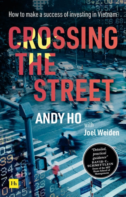 Crossing the Street: How to make a success of investing in Vietnam